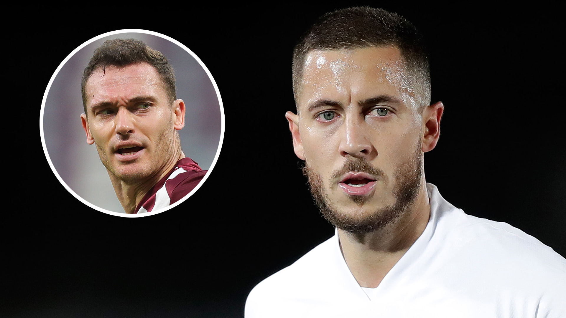 'It's not his fault!' - Vermaelen defends Hazard amid injury struggles & claims he will get back to his best