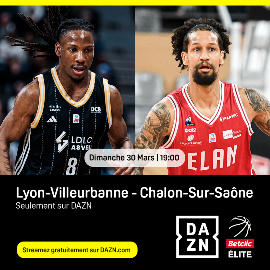 Comment regarder ASVEL vs Châlon-sur-Saône gratuitement ? Date, heure ...