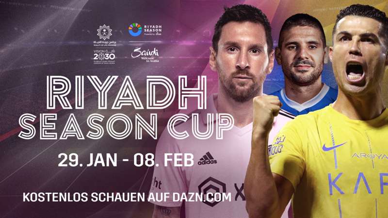 Riyadh Season Cup 2024 live: Teams, Termine, Modus, kostenlose Übertragung auf DAZN