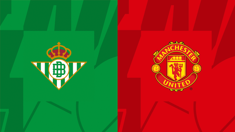 Diretta Betis-Manchester United: formazioni, dove vederla in tv e live streaming