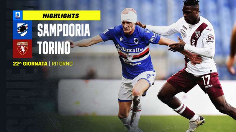 Sampdoria-Torino 1-2: video highlights, gol e sintesi partita