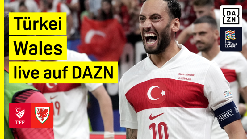 Nations League: Türkei - Wales live auf DAZN