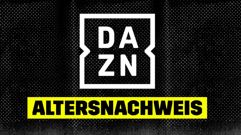 DAZN Altersnachweis: So bestätigt Ihr Euer Alter beim Streamingdienst