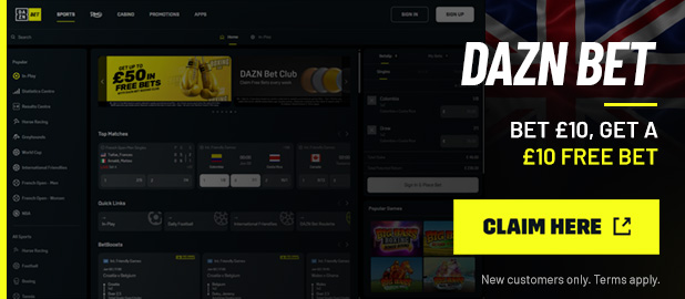 DAZN Bet - Bet £10, Get a £10 Free Bet - Claim Here (New customers only. Terms apply.)