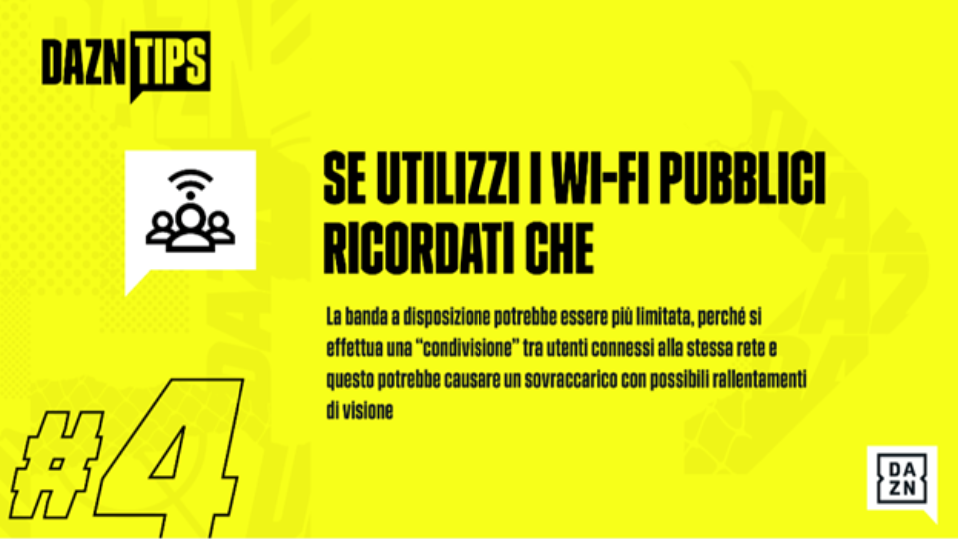 Ricordati di controllare il wifi mentre guardi DAZN per evitare limitazioni