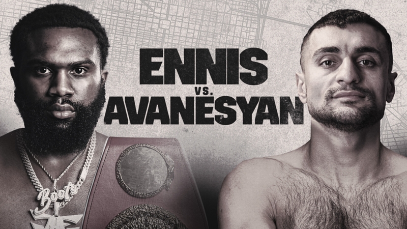 Jaron Ennis vs. David Avanesyan: Who is fighting on the undercard tonight?