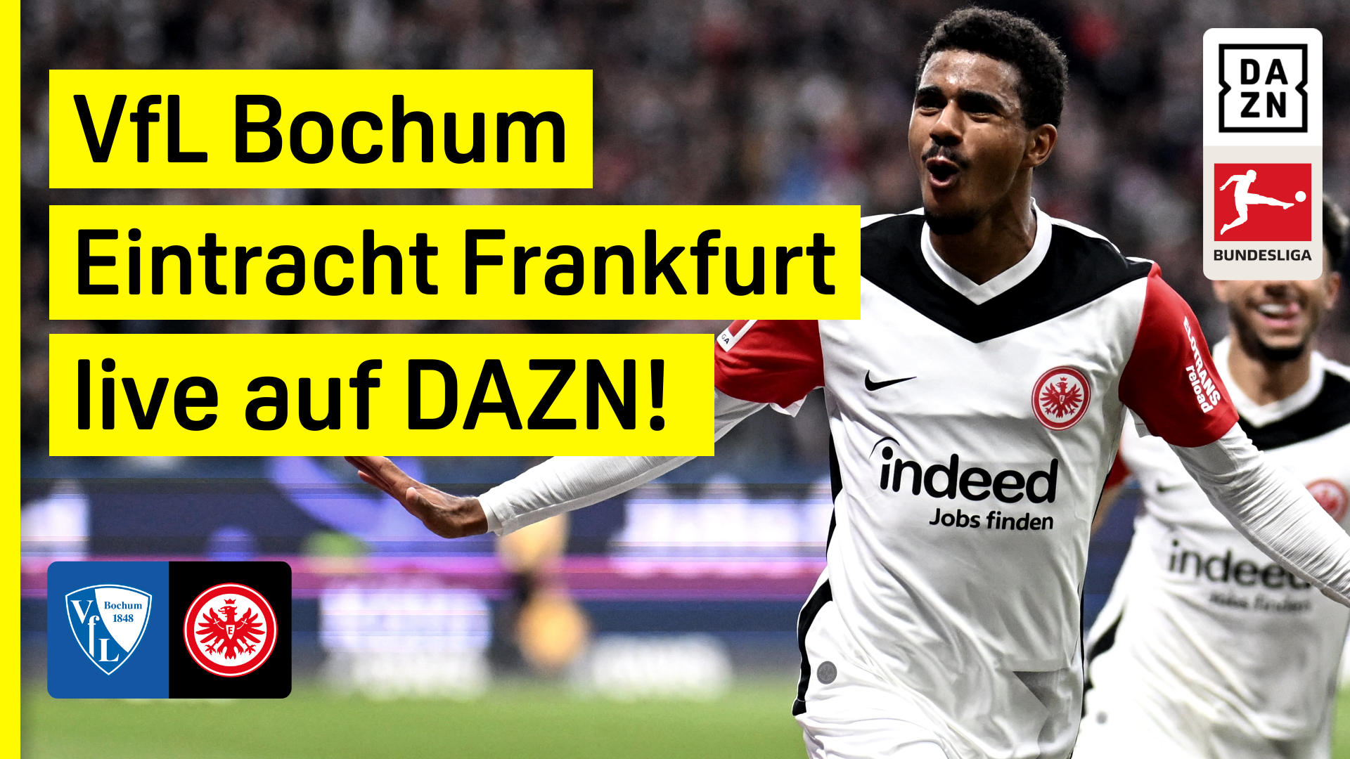 Bundesliga: VfL Bochum - Eintracht Frankfurt live auf DAZN | DAZN News DE