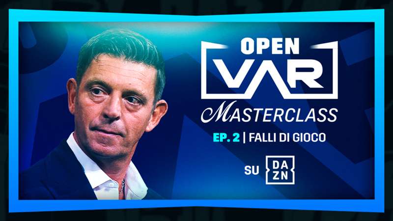 Open Var Masterclass su DAZN: i nuovi approfondimenti on demand sul regolamento di gioco