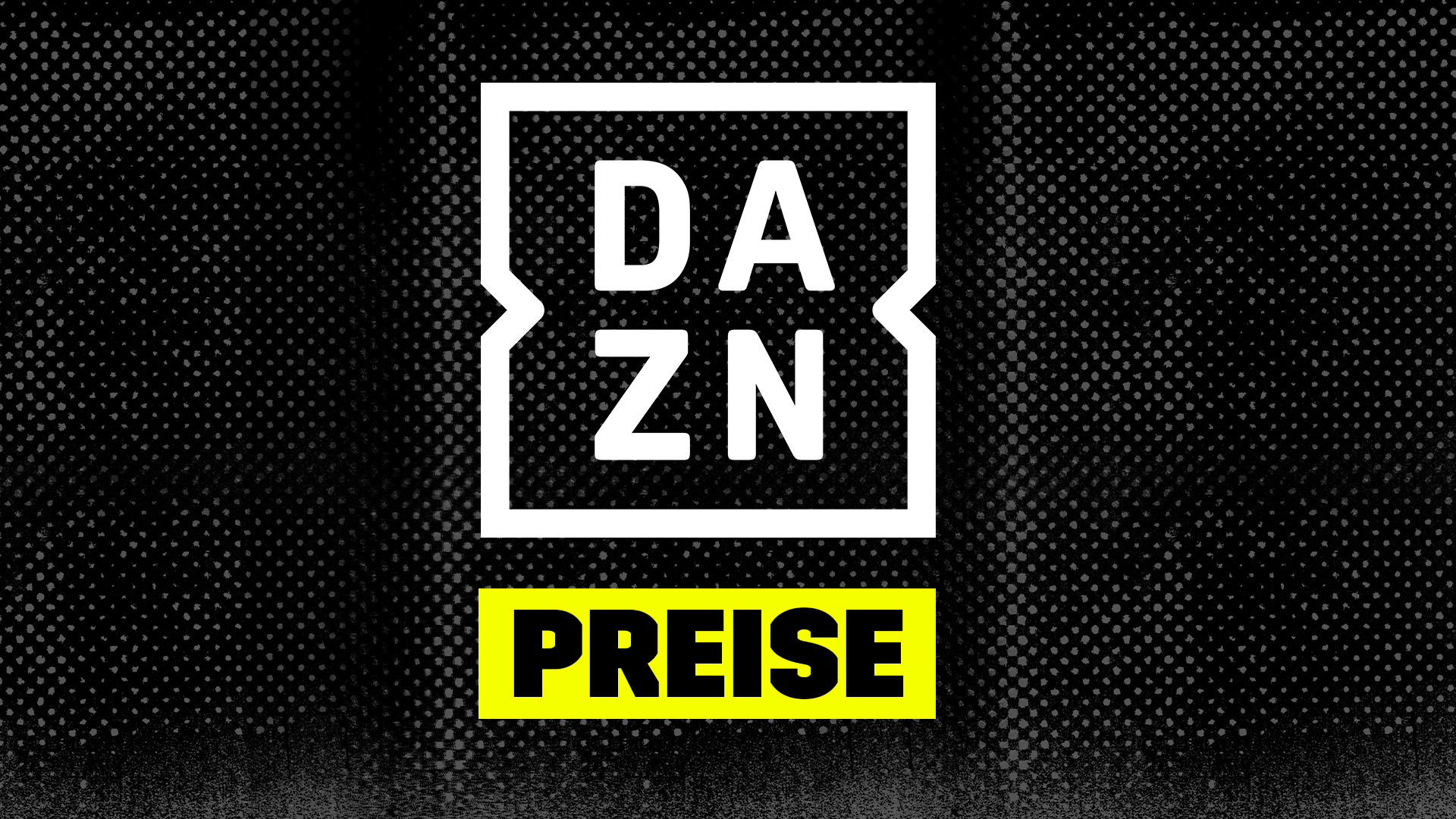 DAZN ERH HT PREISE 2025 visual data 6