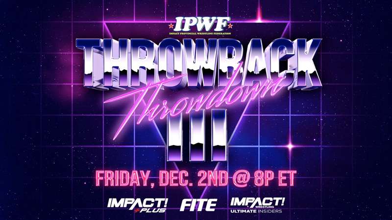 Impact Throwback Throwdown III: Date, start time, TV channel and live stream