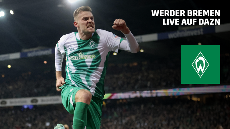 Werder Bremen: Diese Spiele der Bremer zeigt DAZN live