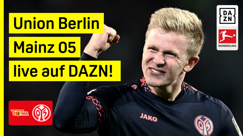 Bundesliga: Union Berlin - Mainz 05 live auf DAZN