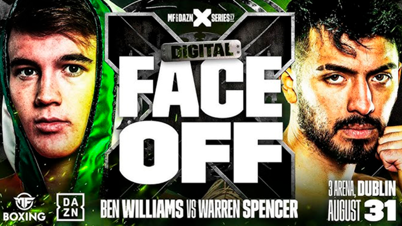 Ben Williams vs Warren Spencer en MF & DAZN X Series 017: cartelera, cuándo es, fecha, a qué hora es, canal, TV y dónde ver online el combate de boxeo en España