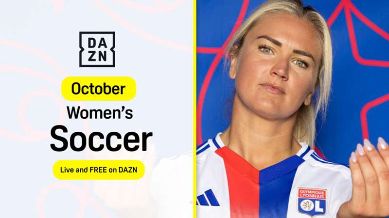 Top women's football matches to watch this month on DAZN