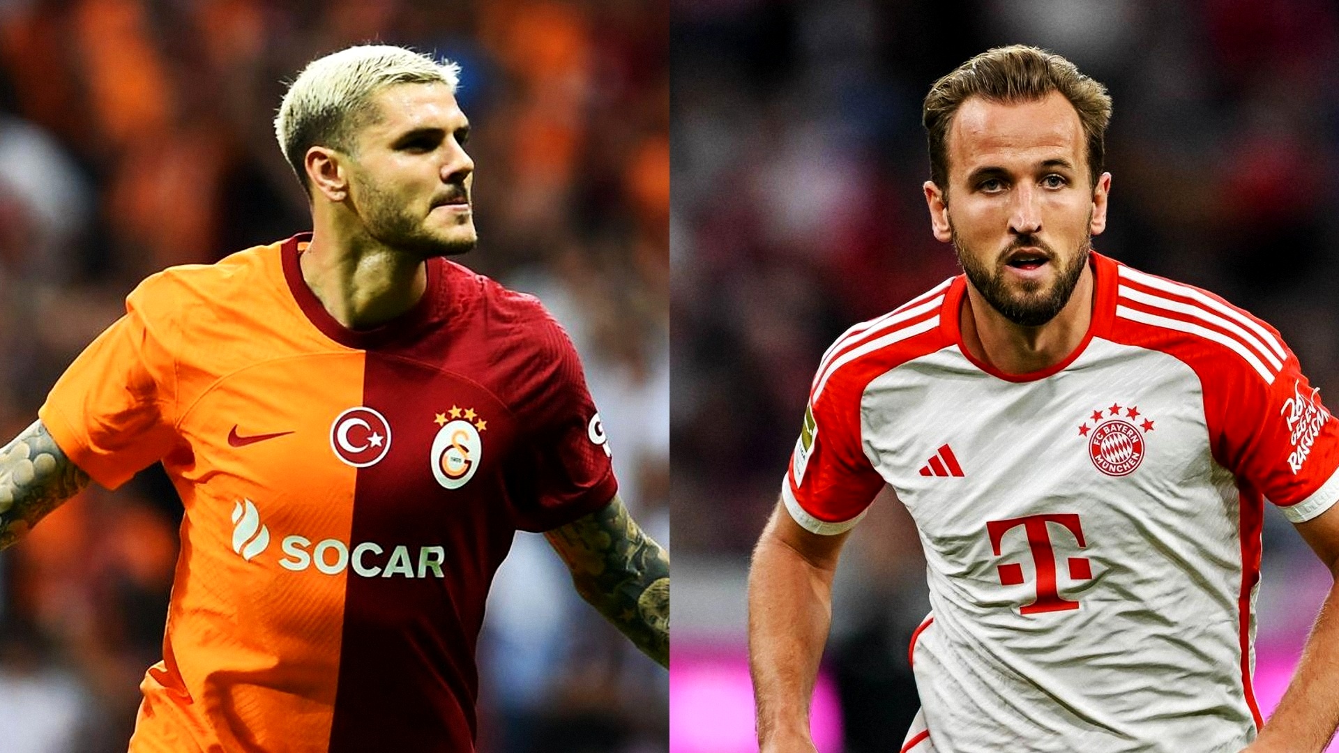 MP_Mauro Icardi_Galatasaray vs harry kane_bayern