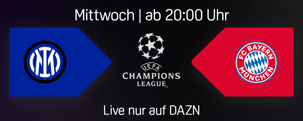 Inter FC Bayern München DAZN UEFA Champions League