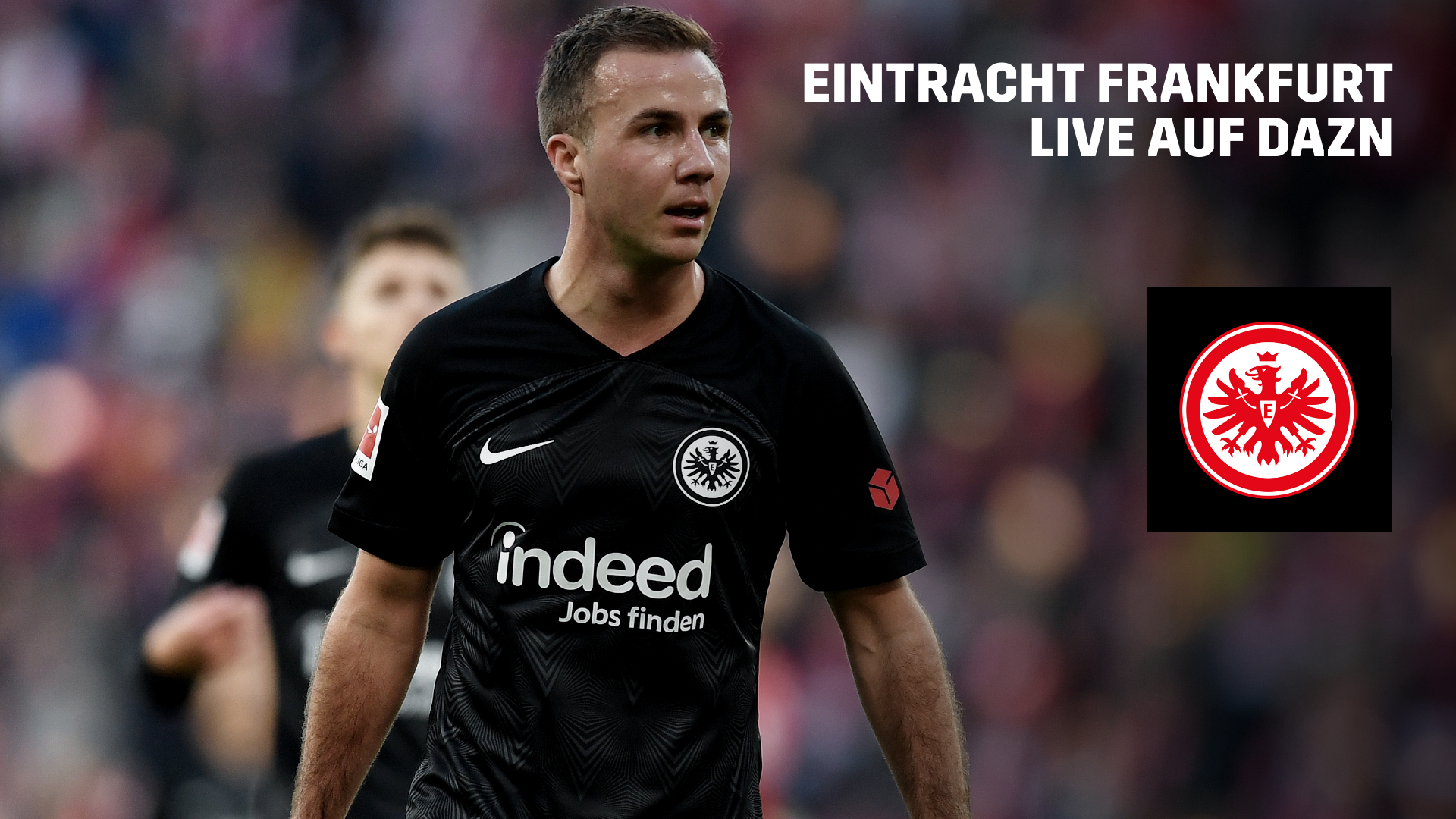 Eintracht Frankfurt Diese Spiele der SGE zeigt DAZN live DAZN News DE
