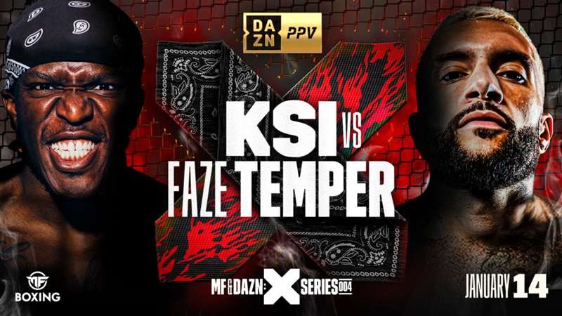 What time is KSI's fight tonight? Ringwalks, running order, streaming, how to watch KSI vs. FaZe Temper | DAZN News
