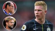 Kevin De Bruyne Manchester City Maurizio Sarri Chelsea Jurgen Klopp Liverpool