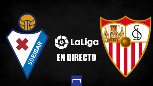 Eibar vs.  Sevilla live: results, line-ups, controversies, reactions and press conferences of the LaLiga match