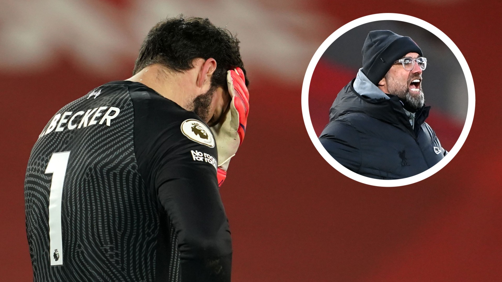 'Hit the stands' - Klopp reveals what he told Alisson after Liverpool goalkeeper's Manchester ...