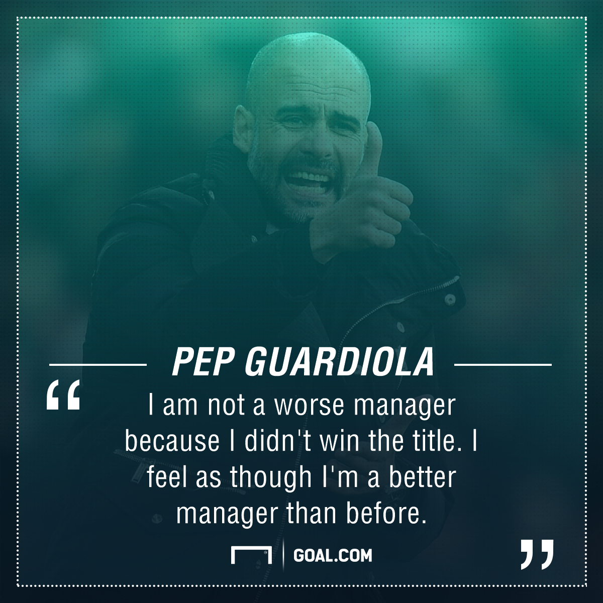 Pep Guardiola: I'm a better manager than I was at Barcelona and Bayern