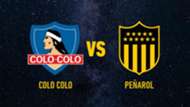 Colo Colo vs. Peñarol