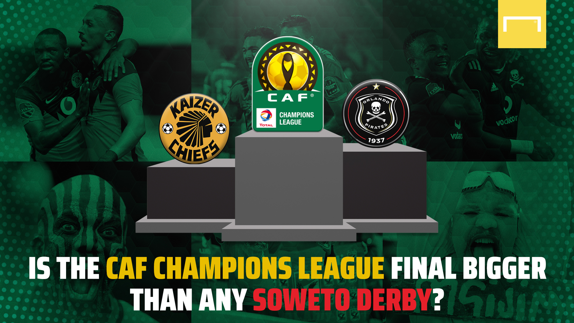 Kaizer Chiefs Vs Al Ahly Is Caf Champions League Final Bigger Than The Soweto Derby Goal Com Kaizer Chiefs Vs Al Ahly Is Caf Champions League Final Bigger Than The Soweto Derby Goal Com