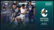 TOYOTA THAI LEAGUE PREVIEW : นัดที่ 26 (วันเสาร์ที่ 4 สิงหาคม 2018)