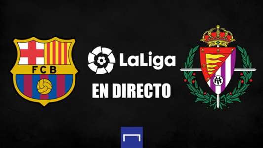 Barcelona vs. Valladolid en directo: resultado, alineaciones, polémicas, reacciones y ruedas de ...