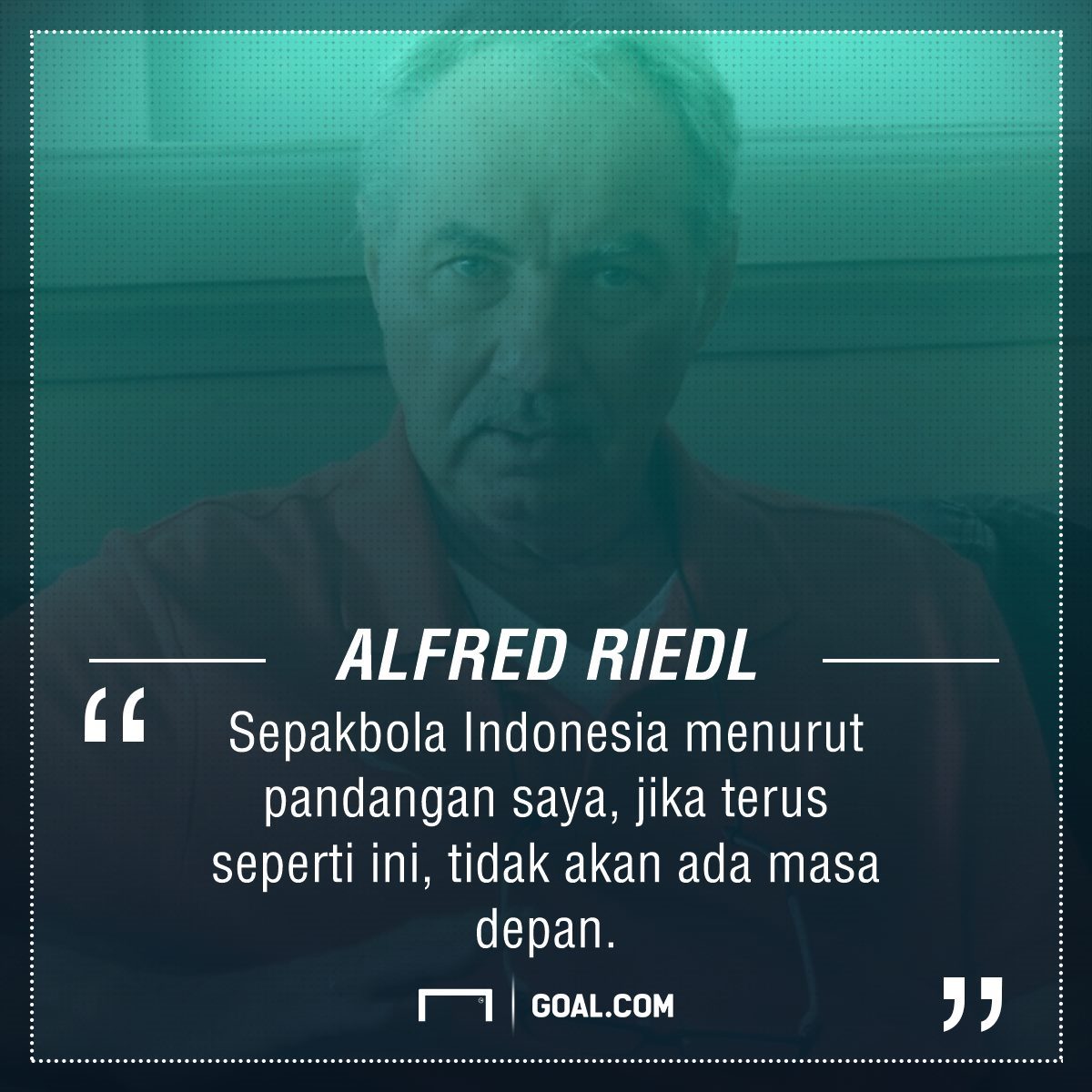 Wawancara Eksklusif Alfred Riedl Tak Lihat Perubahan Di