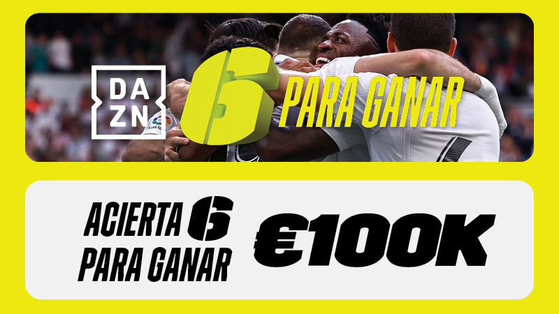 6 para ganar de DAZN: predice seis resultados de partidos de fútbol en el juego y gana 50.000 euros